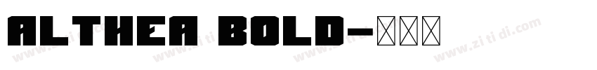 Althea Bold字体转换